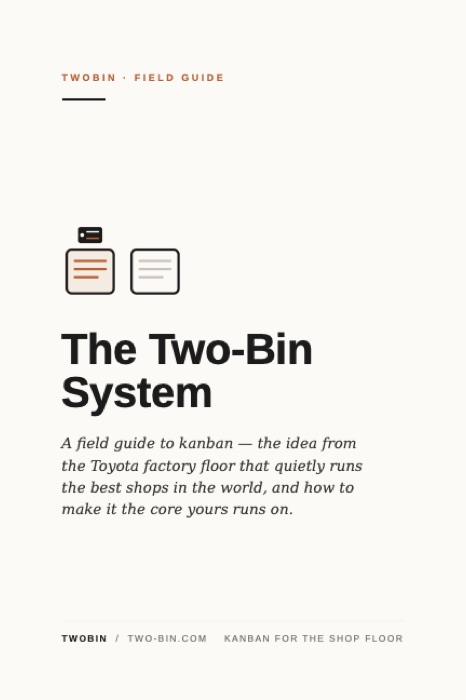 Cover: The Two-Bin System, a field guide to kanban
